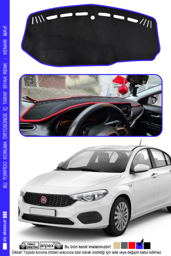 Fiat Egea Torpido Koruma Halısı 2007-2015 Modele Özel Üretim EKRANSIZ - Kenarı Mavi